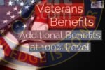 Additional 100% Disabled Veteran Benefits