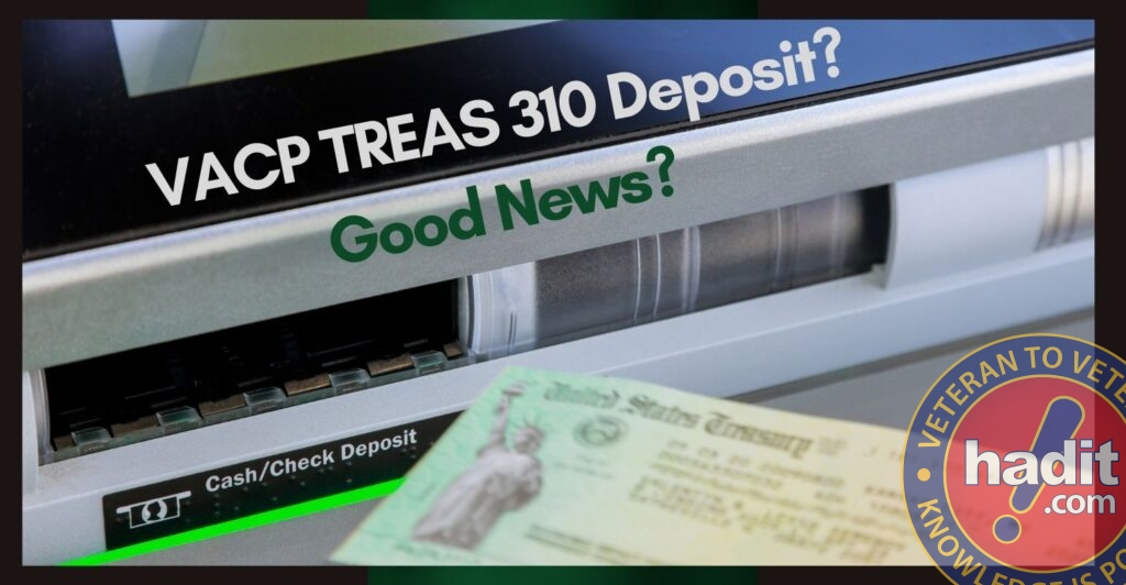 VACP TREAS 310 Deposit? Good News?