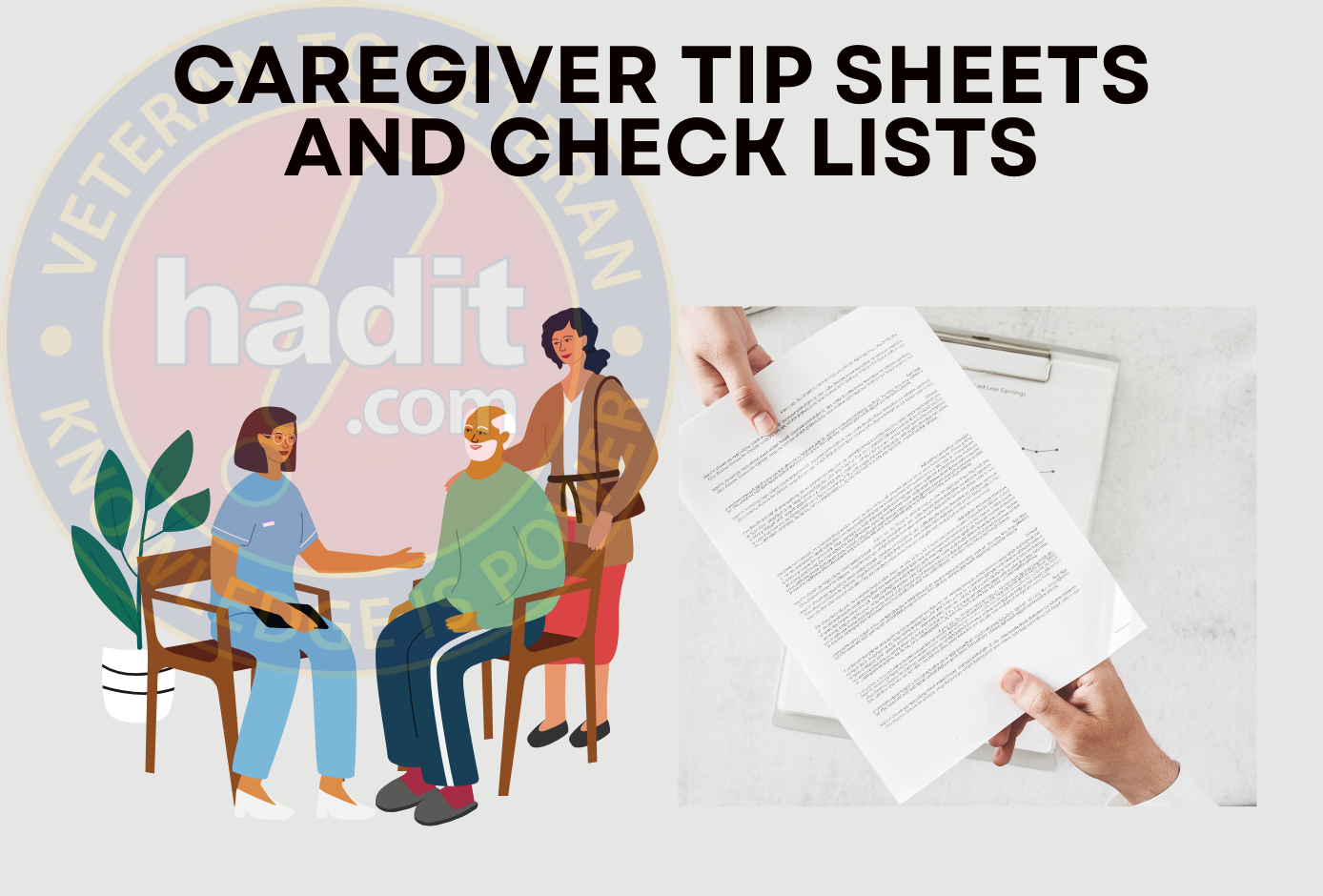 An image featuring a graphic with the text "CAREGIVER TIP SHEETS AND CHECKLISTS" alongside an illustration of three individuals seated at a table appearing to have a conversation with a watermark of the text "hadit.com." To the right, a hand holding a sheet of paper with dense text, atop additional papers resting on a white surface.